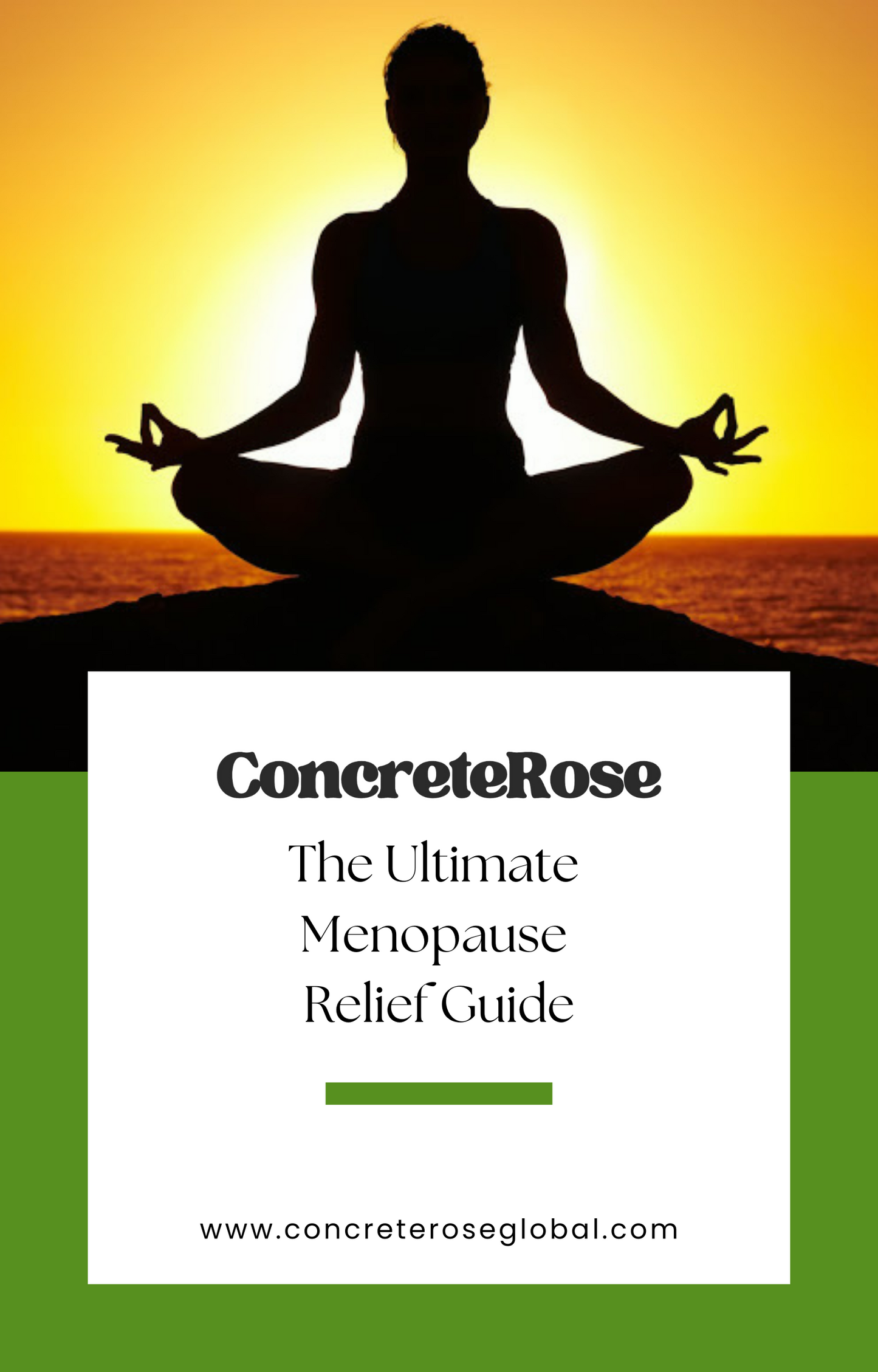 ConcreteRose - The Ultimate Menopause Relief Guide eBook